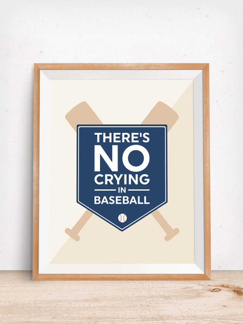 Theres No Crying in Baseball | Come download this free printable wall art to decorate your little boys nursery or bedroom instantly! 