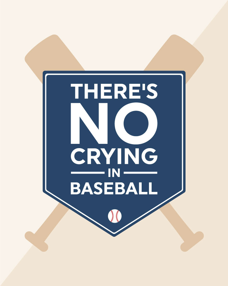 Theres No Crying in Baseball | Come download this free printable wall art to decorate your little boys nursery or bedroom instantly! 