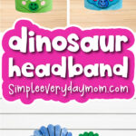 headband dinosaur craft image collage with the words dinosaur headband