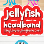 jellyfish headband craft image collage with the words jellyfish headband
