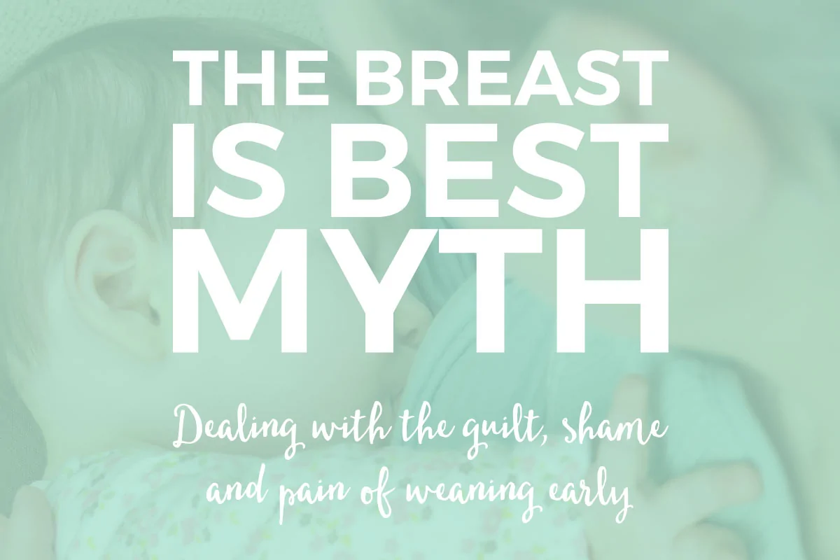 The Breast is Best Myth | A mom's take on how the 