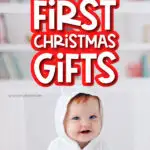 baby sitting with the words the best baby's first christmas gifts at the top
