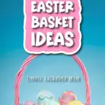 pink Easter basket with eggs and the words 16 girls Easter basket ideas