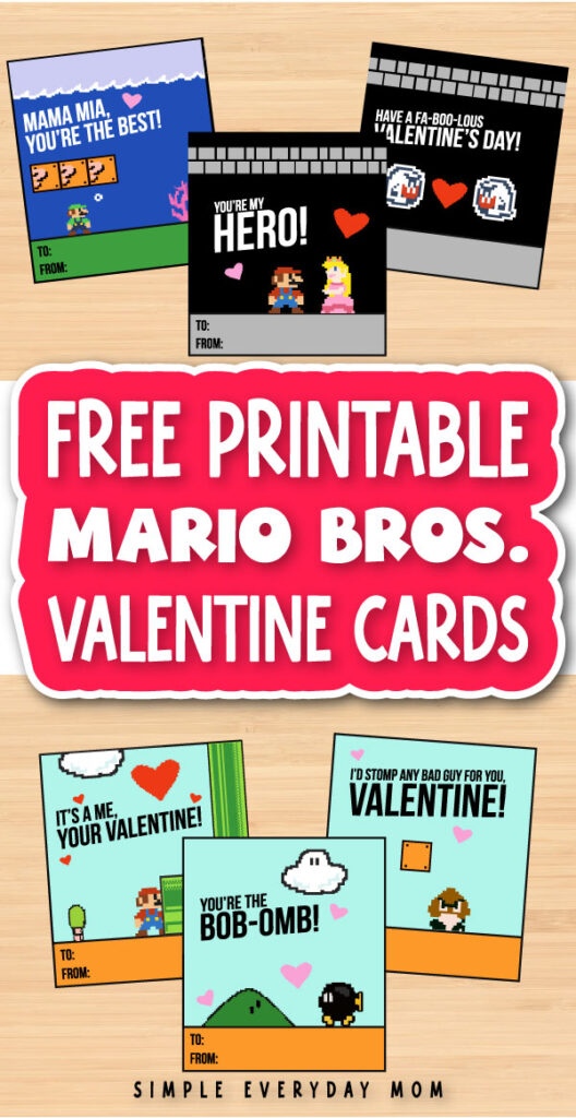 free printable Super Mario Brothers Valentine cards with the words free printable Mario Bros. Valentine cards
