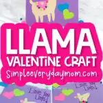 llama valentine craft image collage with the words llama valentine craft