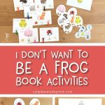 I Don't Want To Be A Frog Book Activities | Kids love these activities because they're so fun and moms love them because they're educational and easy to implement.