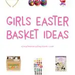 Skip the worry and time-consuming process of finding the perfect Easter basket fillers for little girls. She'll love these gifts! #Easter #EasterIdeas #EasterBasket #EasterForKids #KidsEaster #simpleeverydaymom