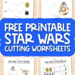 Star Wars cutting worksheets with the words free printable Star Wars cutting worksheets