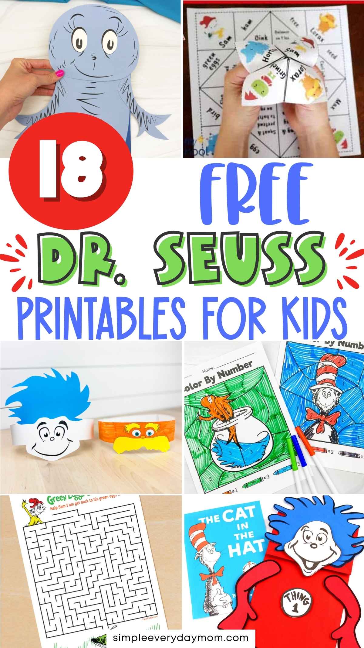 Graphic reading “18 Free Dr. Seuss Printables for Kids” featuring images of paper headbands, coloring pages, a maze worksheet, a Thing 1 craft, and The Cat in the Hat book.
