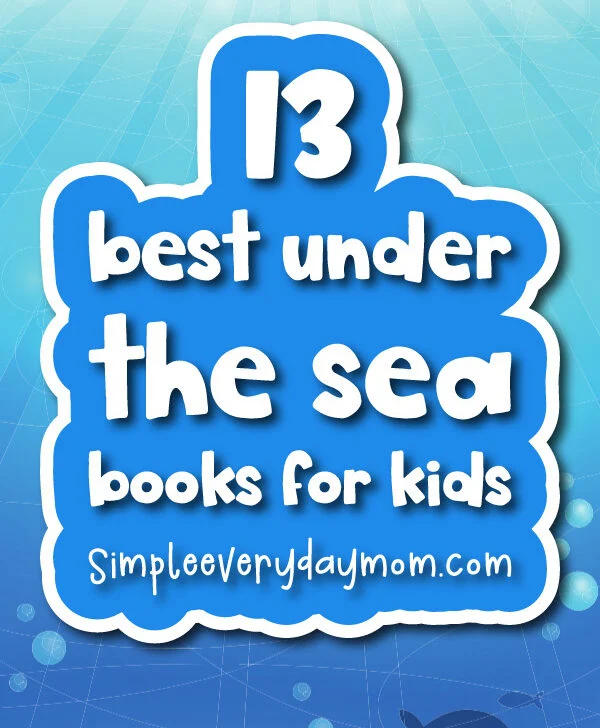 ocean background with the words 13 best under the sea books for kids