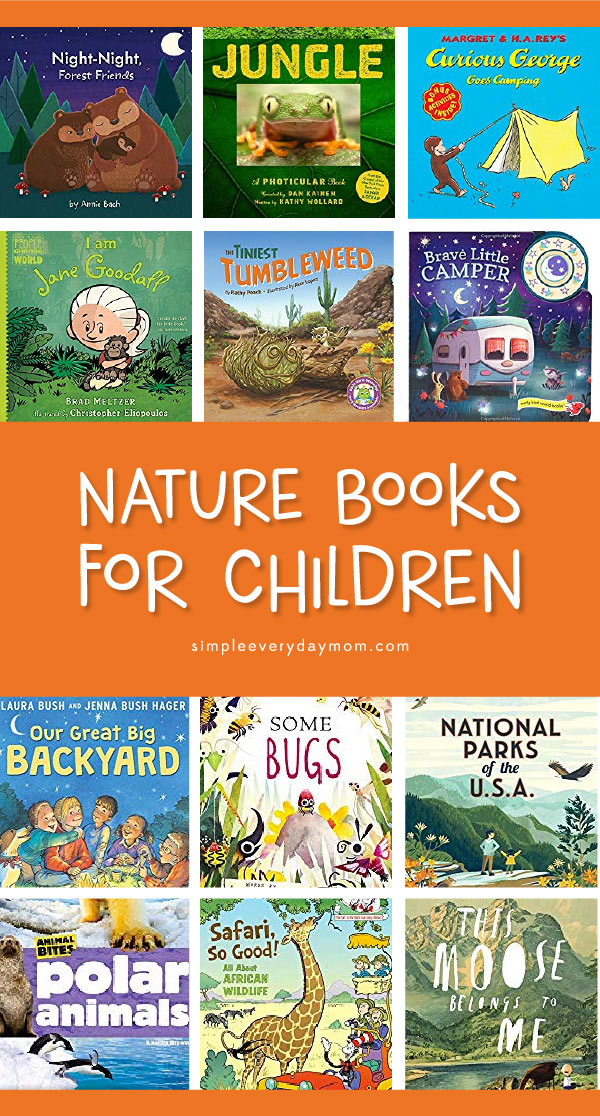 Best Nature Books For Children | Children of all ages will love learning more about plants, animals, the environment and more with these kids books about the great outdoors! #earlychildhood #childrensbooks #kidsactivities #preschool #teaching 