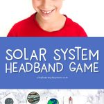 Solar System Headband Game | Download these free printable flashcards and cheatsheets to learn fun facts about the solar system and space! #kidsactivities #educationalactivities #learningactivities #elementary #firstgrade #secondgrade