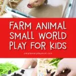Farm Animal Small World Play | Toddlers, preschool and kindergarten kids will love this farm theme DIY sensory bin. #preschool #prek #kindergarten #toddlers #kidsactivities #smallworldplay #smallworld #sensorybin #sensoryplay #ece