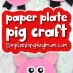 pig craft image collage with the words paper plate pig craft