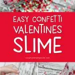 Easy Valentine Slime For Kids | Kids will have a blast playing with this confetti slime recipe that's so simple to make! All you need is some liquid starch, clear glue and confetti! #slime #sensory #sensoryplay #valentines #valentinesday #craftsforkids #kidscrafts #kidsactivities #activitiesforkids #slimerecipe #howtomakeslime #slimeforkids