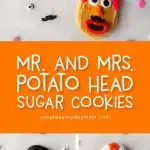 DIY Toy Story Cookie Idea | Make these easy and cute Mr. and Mrs. Potato Head sugar cookies to celebrate the release of Toy Story 4! Great to make with the kids! #toystory #toystory4 #kidsfood #desserts #cookies #sugarcookies #disney #decorataedcookies #cookietutorials #mrpotatohead