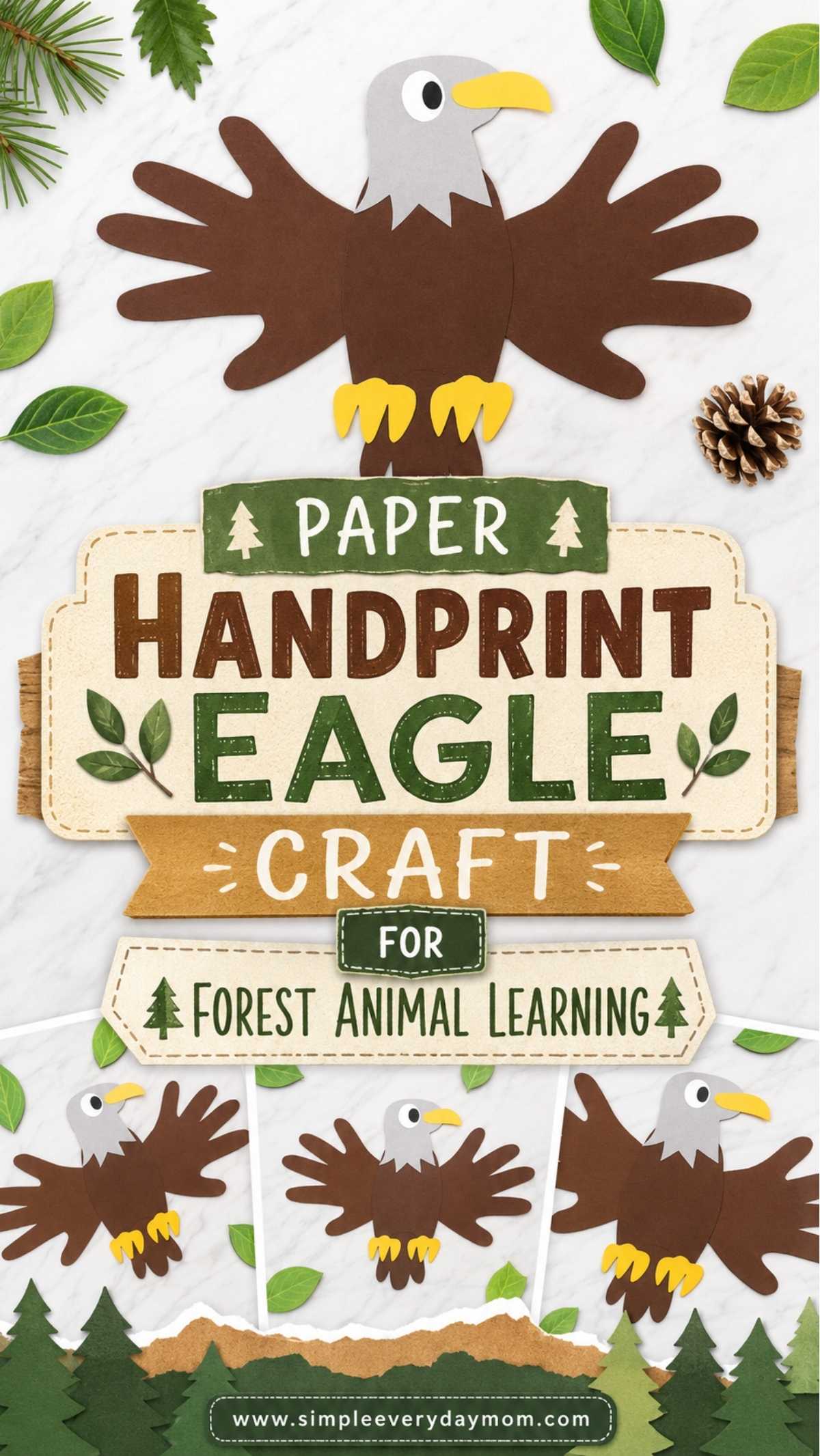 Paper handprint eagle craft with brown handprint wings, a gray head, yellow beak, and yellow feet displayed above a layered sign reading “Paper Handprint Eagle Craft for Forest Animal Learning.” Smaller eagle craft examples, green leaves, pine branches, pinecones, and paper trees decorate the marble-style background.