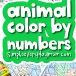 animal color by number printables image collage with the words animal color by numbers