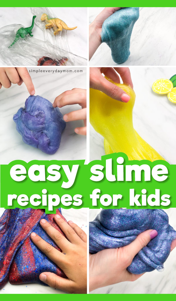 Easy Slime Recipes For Kids - Simple Everyday Mom