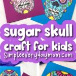 sugar skull coloring page image collage with the words sugar skull craft for kids