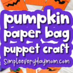 jack o'lantern craft image collage with the words pumpkin paper bag puppet craft
