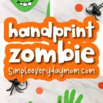 handprint zombie craft image collage with the words handprint zombie