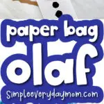 Olaf paper bag puppet craft image collage with the words paper bag olaf