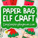 elf kids' craft image collage with the words paper bag elf craft