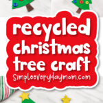 Christmas tree craft image collage with the words recycled Christmas tree craft