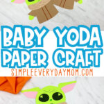 Pinterest Image of Grogu Baby Yoda Craft with the word Baby Yoda Paper Craft in the middle