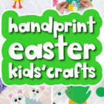 handprint Easter craft image collage with the words handprint Easter kids' crafts