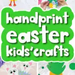 handprint Easter craft image collage with the words handprint Easter kids' crafts