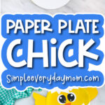 paper plate chick craft image collage with the words paper plate chick