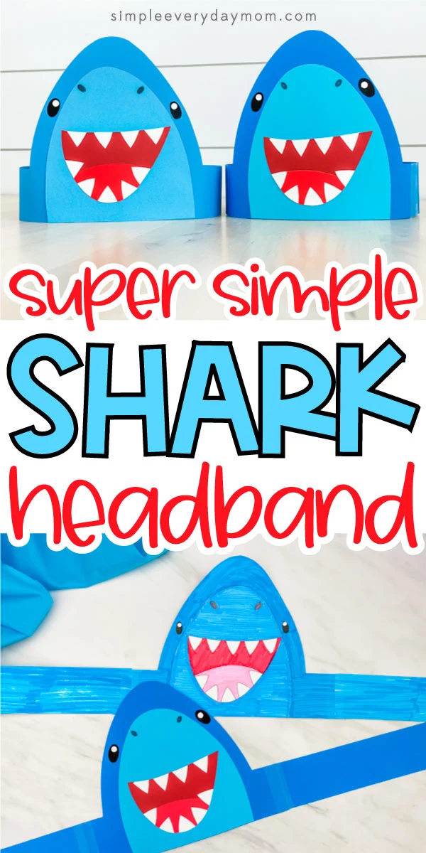 collage of 2 shark headband craft images with words "super simple shark headband" in middle 