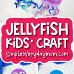 jellyfish craft image collage with the words jellyfish kids'c raft