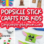 collage of popsicle stick crafts for kids with the words popsicle stick crafts for kids in the middle