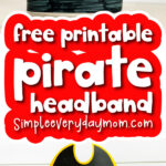 pirate hat image collage with the words free printable pirate headband