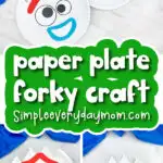 Forky craft image collage with the words paper plate forky craft