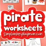 printable pirate activities image collage with the words pirate worksheets