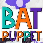 collage of paper bag bat craft images with the words bat puppet in the middle