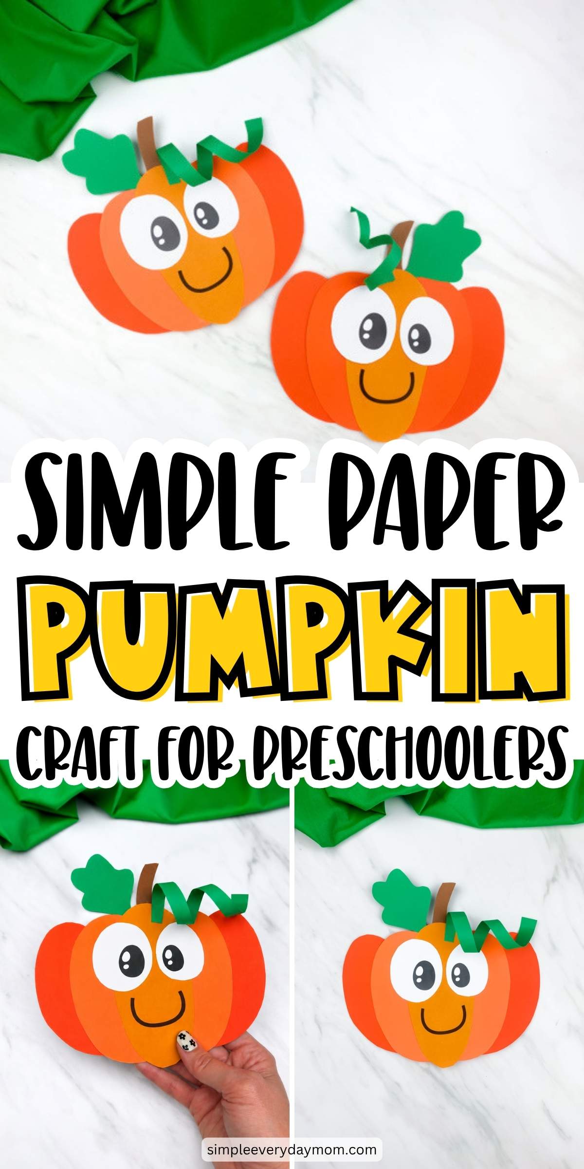 Promotional collage for a simple paper pumpkin craft for preschoolers, featuring finished pumpkins and completed craft examples.
