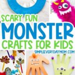 collage of monster craft images with the words scary fun monster crafts for kids in the middle