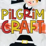collage of boy and girl pilgrim craft images with the words pilgrim craft in the middle