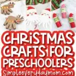 preschool christmas craft image collage with the words Christmas crafts for preschoolers simpleeverydaymom.com in the middle