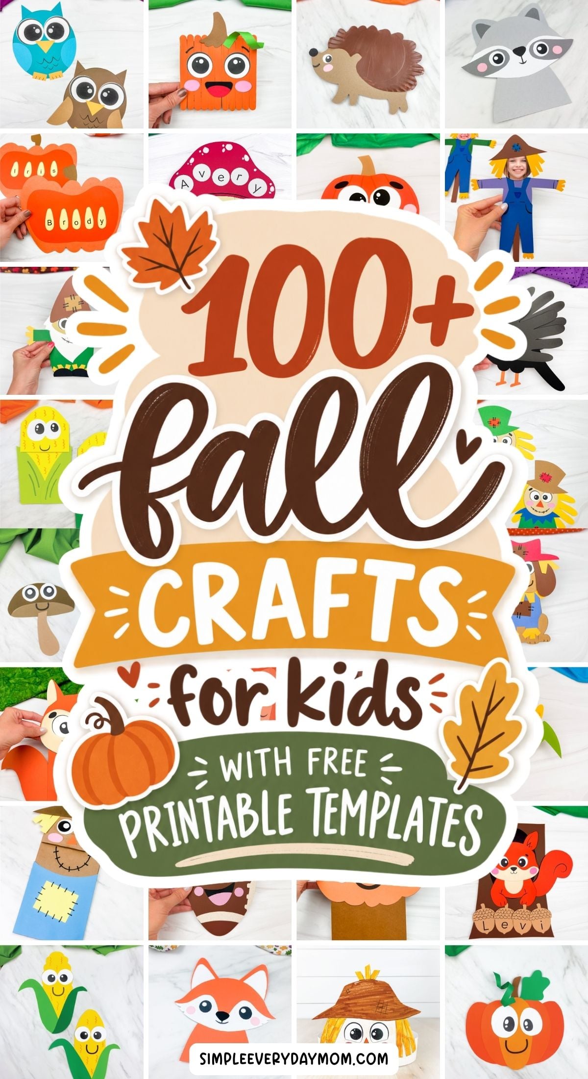 Promotional graphic reading “100+ Fall Crafts for Kids with Free Printable Templates,” framed by examples of fall-themed paper crafts including pumpkins, owls, foxes, raccoons, scarecrows, mushrooms, corn, and woodland animals.