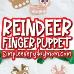 reindeer finger puppet craft image collage with the words reindeer finger puppet in the middle