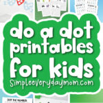 do a dot printables image collage with the words do a dot printables for kids