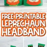leprechaun headband craft image collage with the words free printable leprechaun headband in the middle