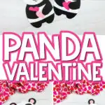 panda valentine craft image collage with the words panda valentine in the middle