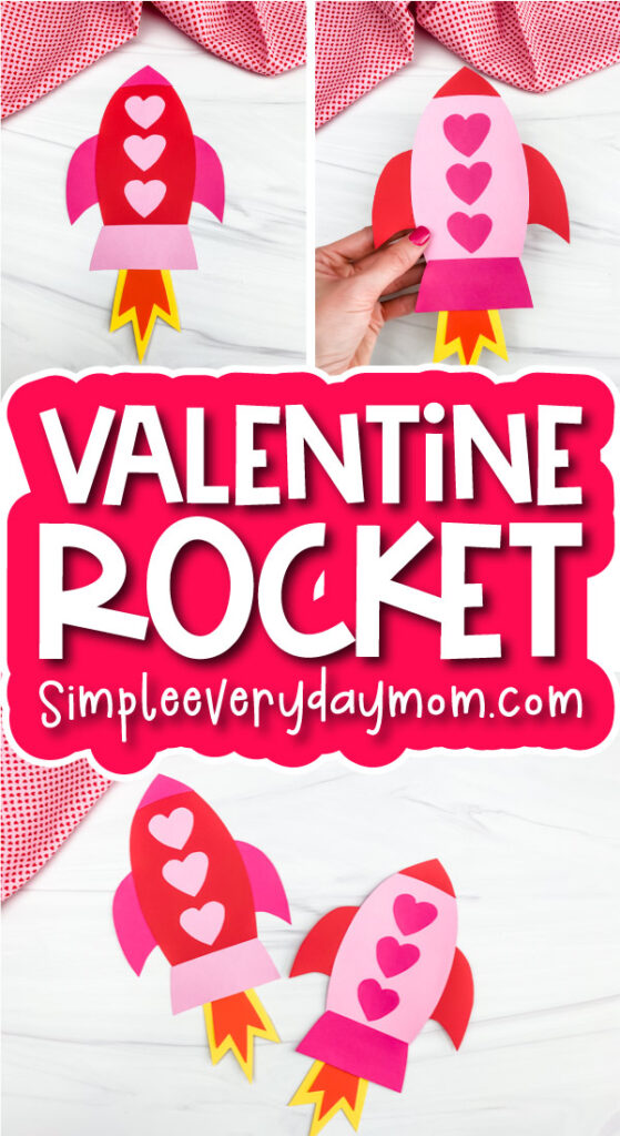 Valentine rocket craft image collage with the words valentine rocket in the middle
